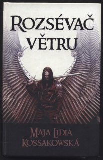 Kossakowská, Maja Lidia - Rozsévač větru