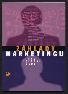 Vysekalová, Jitka; Strnad, Pavel; Vydrová, Jaruše - Základy marketingu pro střední školy
