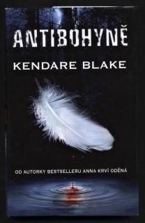 Blake, Kendare - Antibohyně