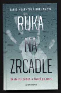 Durhamová, Janis Heaphyová - Ruka na zrcadle