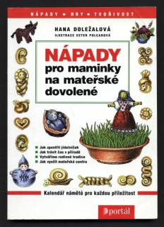 Doležalová, Hana - Nápady pro maminky na mateřské dovolené