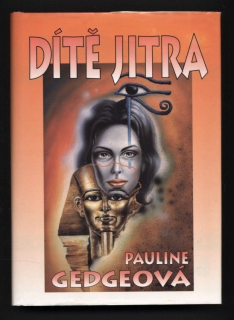Gedgeová, Pauline - Dítě jitra