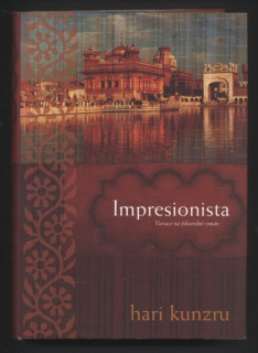 Kunzru, Hari - Impresionista