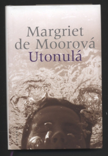 Moorová, Margriet de - Utonulá