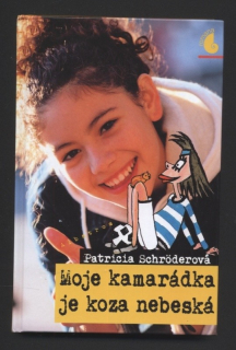 Schröderová, Patricia - Moje kamarádka je koza nebeská