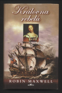 Maxwell Robin -  Královna rebelů