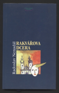 Nenadál, Radoslav - Rakvářová dcera