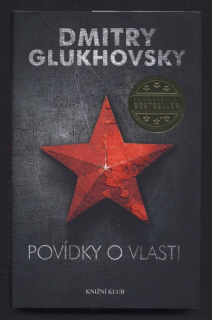Glukhovsky, Dmitry - Povídky o vlasti