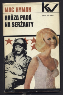 Hyman, Mac - Hrůza padá na seržanty