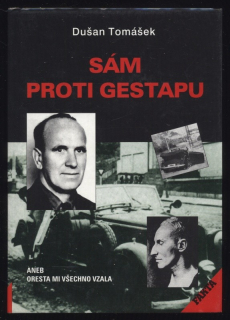 Tomášek, Dušan - Sám proti gestapu