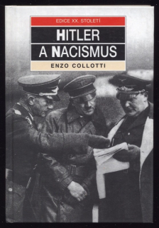 Collotti, Enzo - Hitler a nacismu