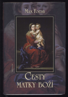 Foran, Max - Cesty matky boží
