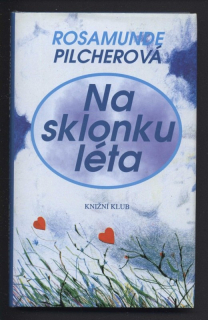Pilcherová, Rosamunde - Na sklonku léta