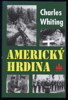 Whiting, Charles - Americký hrdina