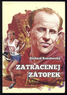 Kozohorský, Richard - Zatracenej Zátopek