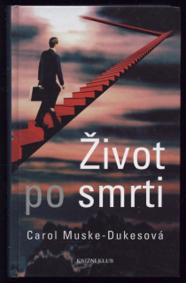 Muske Dukesová, Carol - Život po smrti