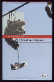 Kelman, Stephen - Dobré ráno, Harri