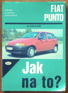 Etzold, Hans Rüdiger - Jak na to? Fiat Punto od 10/93 do 8/99