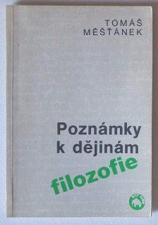 Měšťánek, Tomáš - Poznámky k dějinám filozofie