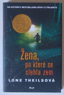 Theilsová, Lone - Žena, po které se slehla zem
