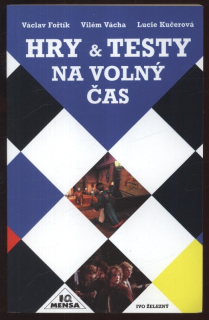 Fořtík, Václav; Vácha; Vilém; Kučerová, Lucie - Hry  a  testy na volný čas