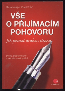 Matějka, Marek; Vidlař, Pavel - Vše o přijímacím pohovoru - Jak poznat druhou stranu