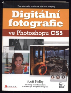 Kelby, Scott - Digitální fotografie ve Photoshopu CS5
