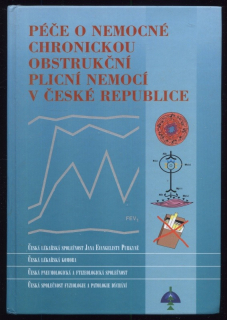 kolektiv autorů - Péče o nemocné chronickou obstrukční plicní nemocí v České republice
