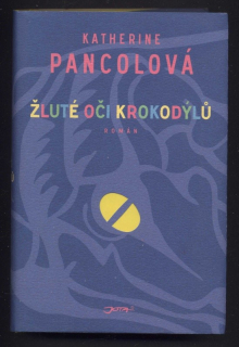 Pancolová, Katherine - Žluté oči krokodýlů