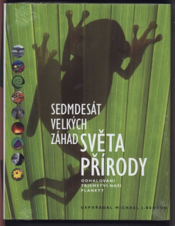 Benton, Michael J. - Sedmdesát velkých záhad světa přírody