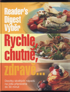 Kolektiv autorů - Rychle, chutně, zdravě...