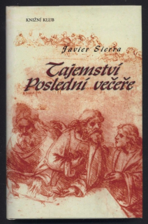 Sierra, Javier - Tajemství poslední večeře