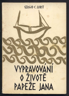 Lorit, Serfie C. - Vyprávění o životě papeže Jana