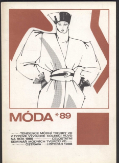 Móda *89: Základní tendence módní tvorby výrobních družstev 1989