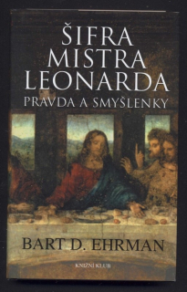 Ehrman, Bart D. - Šifra mistra Leonarda - pravda a smyšlenky