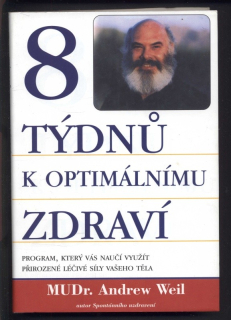 Weil, Andrew - 8 týdnů k optimálnímu zdraví