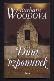 Woodová, Barbara - Dům vzpomínek