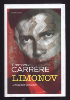 Carrére, Emmanuel - Limonov - deník ztroskotance