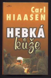 Hiaasen, Carl - Hebká kůže