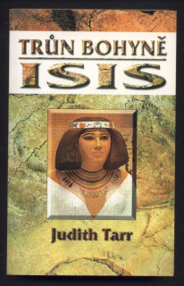 Tarr, Judith - Trůn bohyně Isis