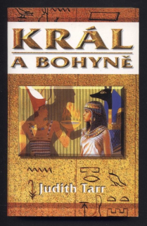Tarr, Judith - Král a bohyně
