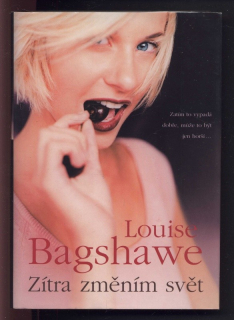 Bagshawe, Louise - Zítra změním svět