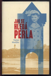 Matějka, Václav - Jak se hledá perla