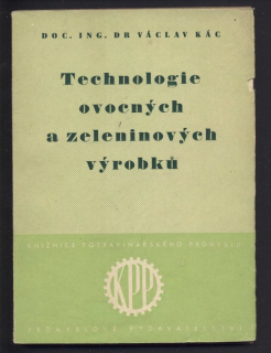 Kác, Václav - Technologie ovocných a zeleninových výrobků