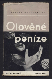 de Lacretelle, Jacques - Olověné peníze