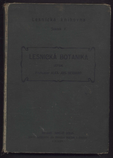 Bernard, Alexander Josef - Lesnická botanika