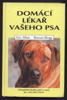 Allan, Eric; Blogg, Rowan - Domácí lékař vašeho psa