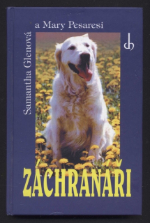Glenová, Samantha; Pesaresi, Mary - Záchranáři
