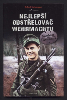 Kaltenegger, Roland - Nejlepší odstřelovač Wehrmachtu