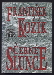 Kožík, František - Černé slunce